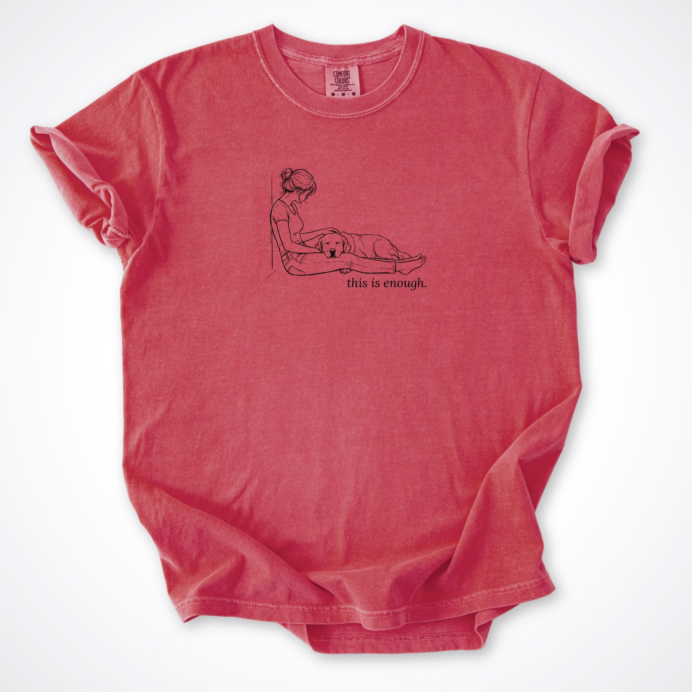 T-Shirt Watermelon / S This Is Enough Woman & Dog Comfort Colors T-Shirt ReallyintoDogs
