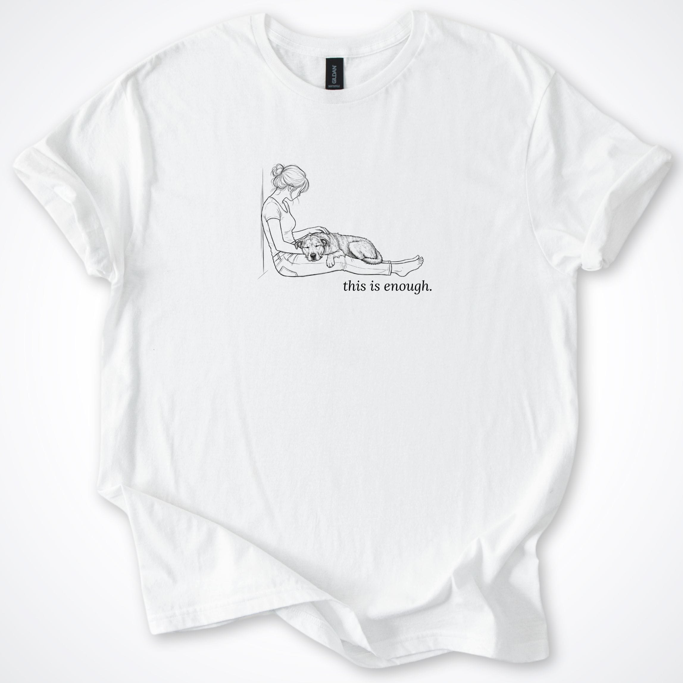 T-Shirt White / S This Is Enough Woman & Dog Medium Rough Coat T-Shirt ReallyintoDogs