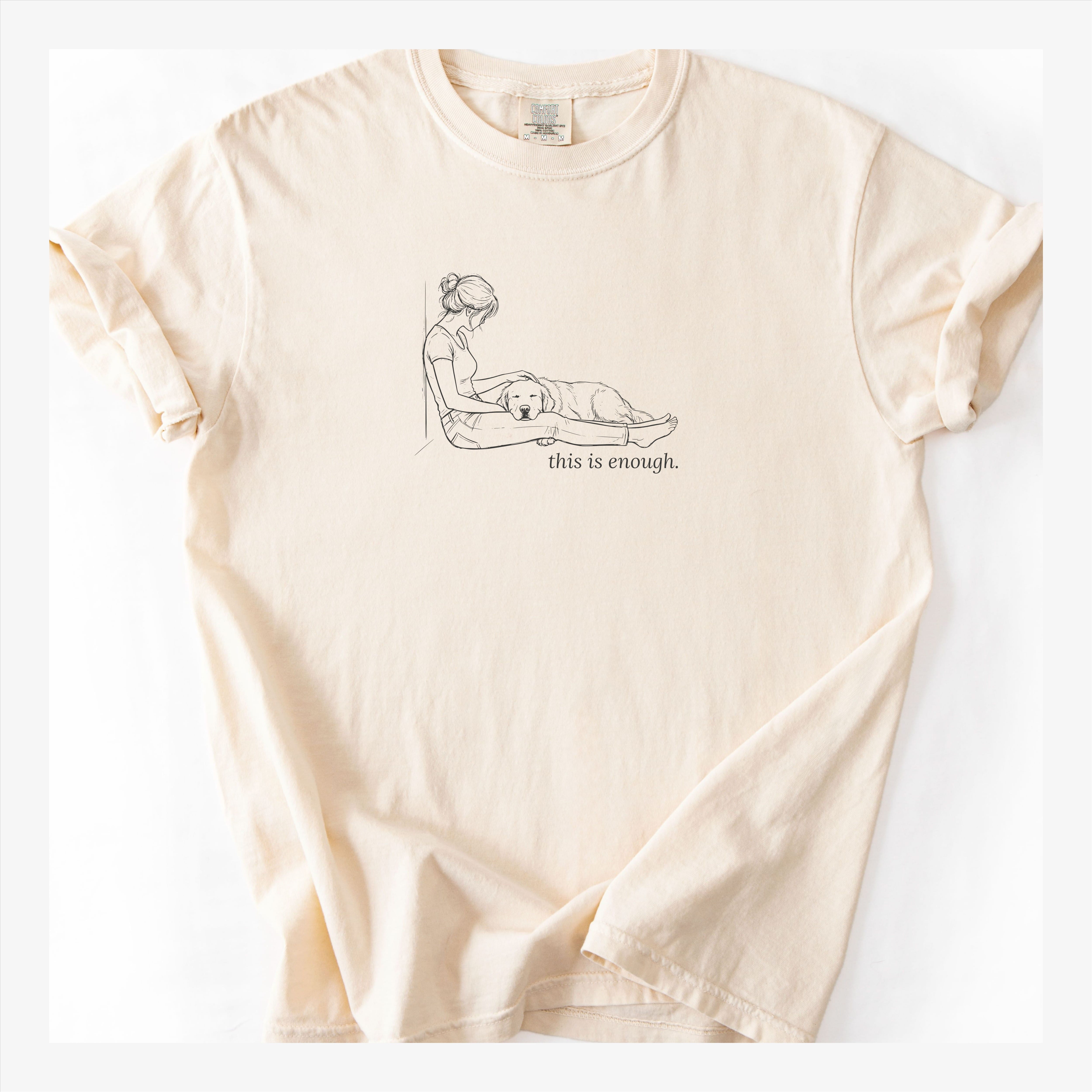 T-Shirt Ivory / S This Is Enough Woman & Dog Premium T-Shirt ReallyintoDogs
