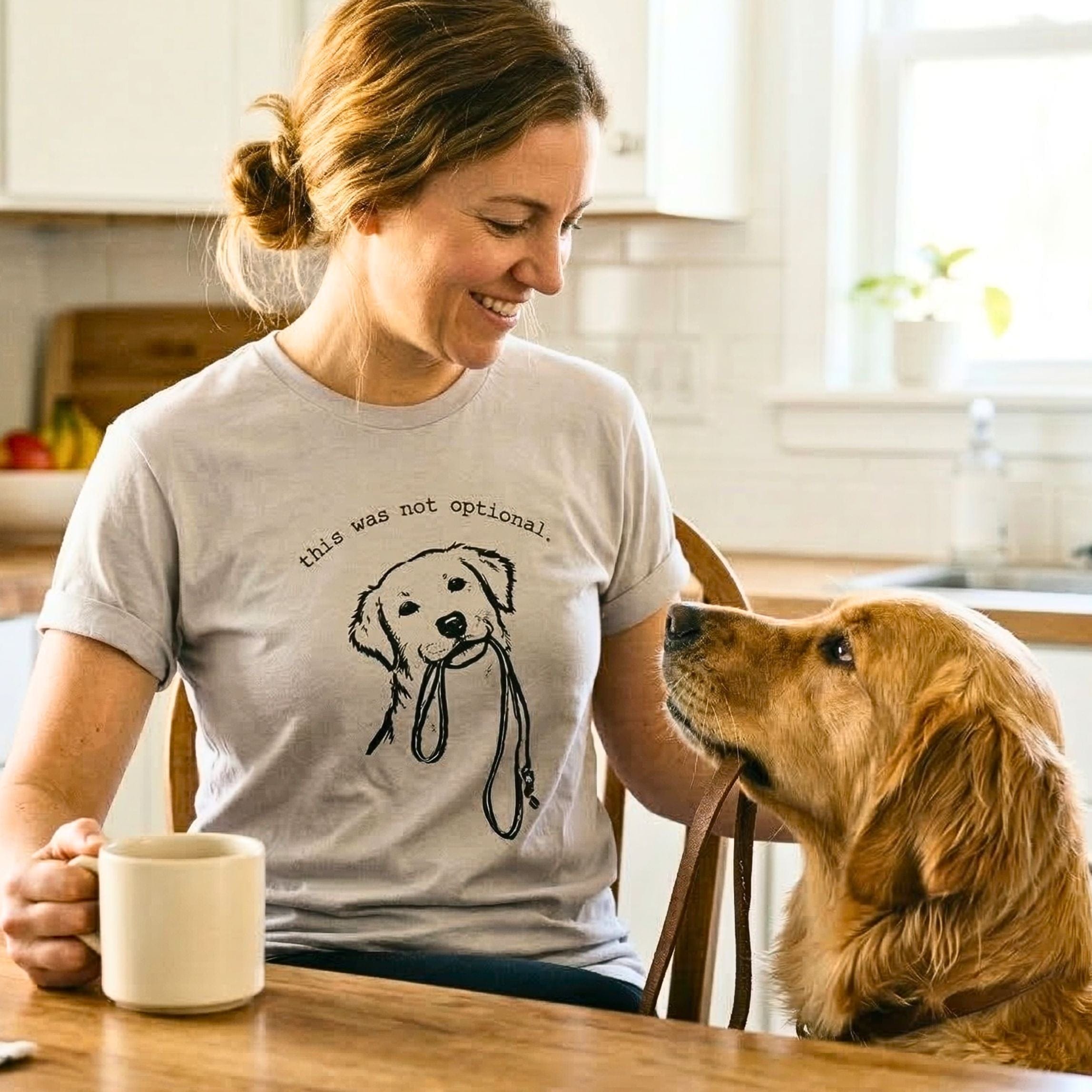 T-Shirt This Was Not Optional T-Shirt ReallyintoDogs