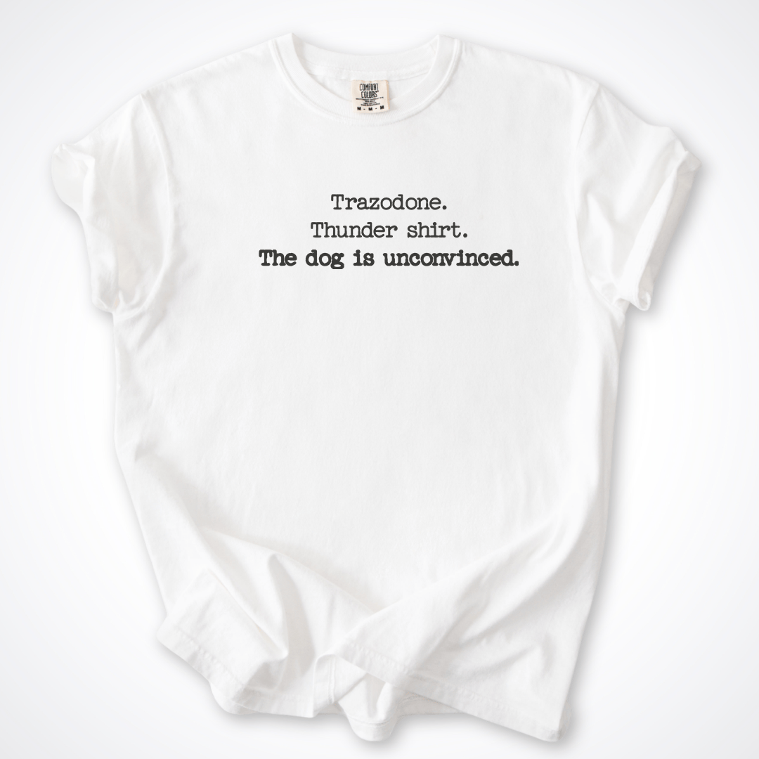 T-Shirt White / S Trazodone Thunder Shirt Comfort Colors T-Shirt ReallyintoDogs