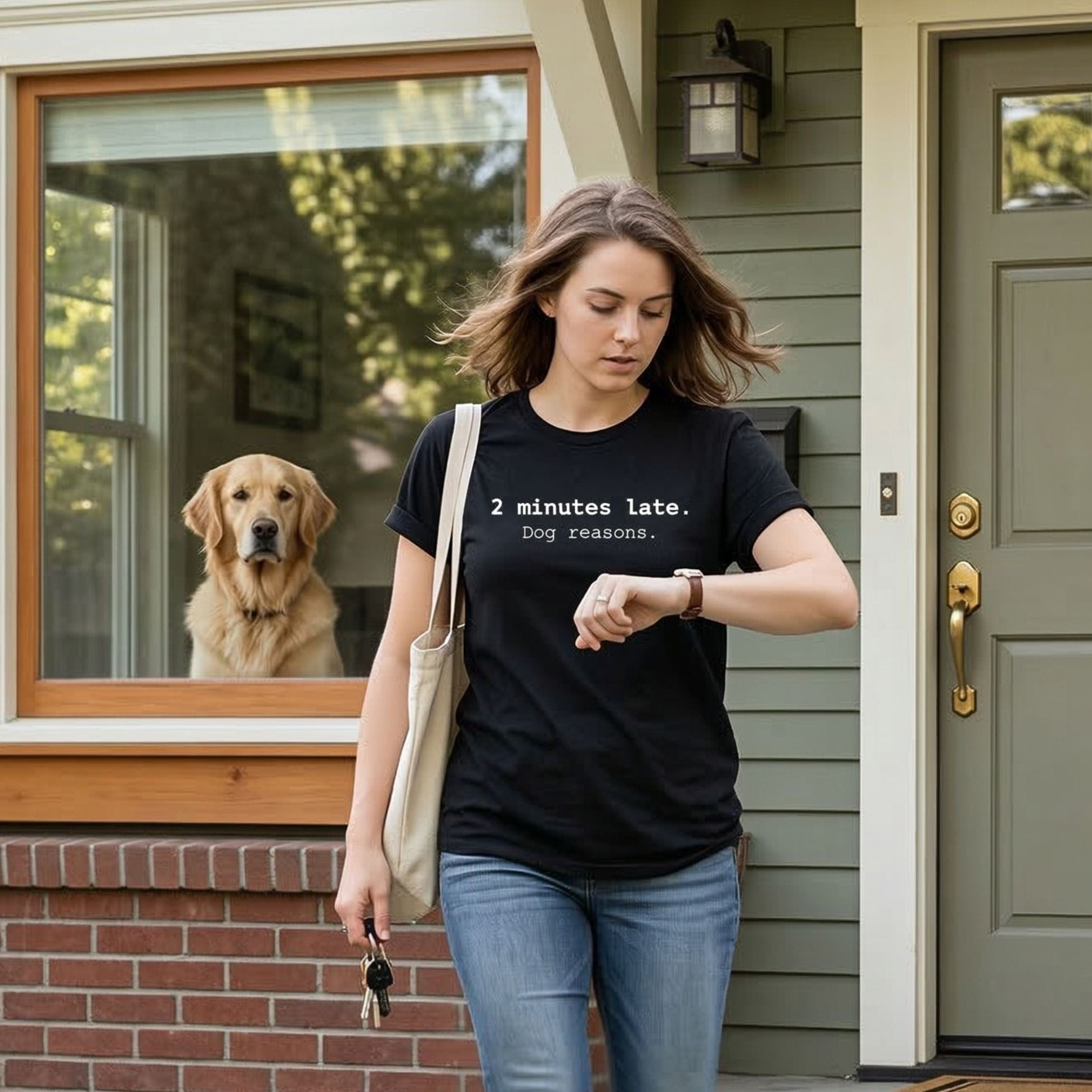 T-Shirt 2 Minutes Late T-Shirt ReallyintoDogs