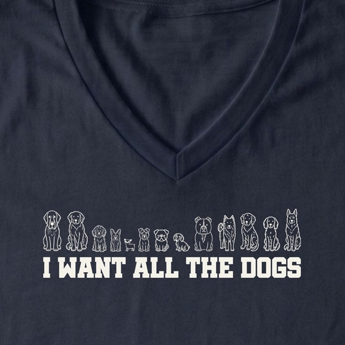 i-want-all-the-dogs-v-neck-t-shirt - design close up