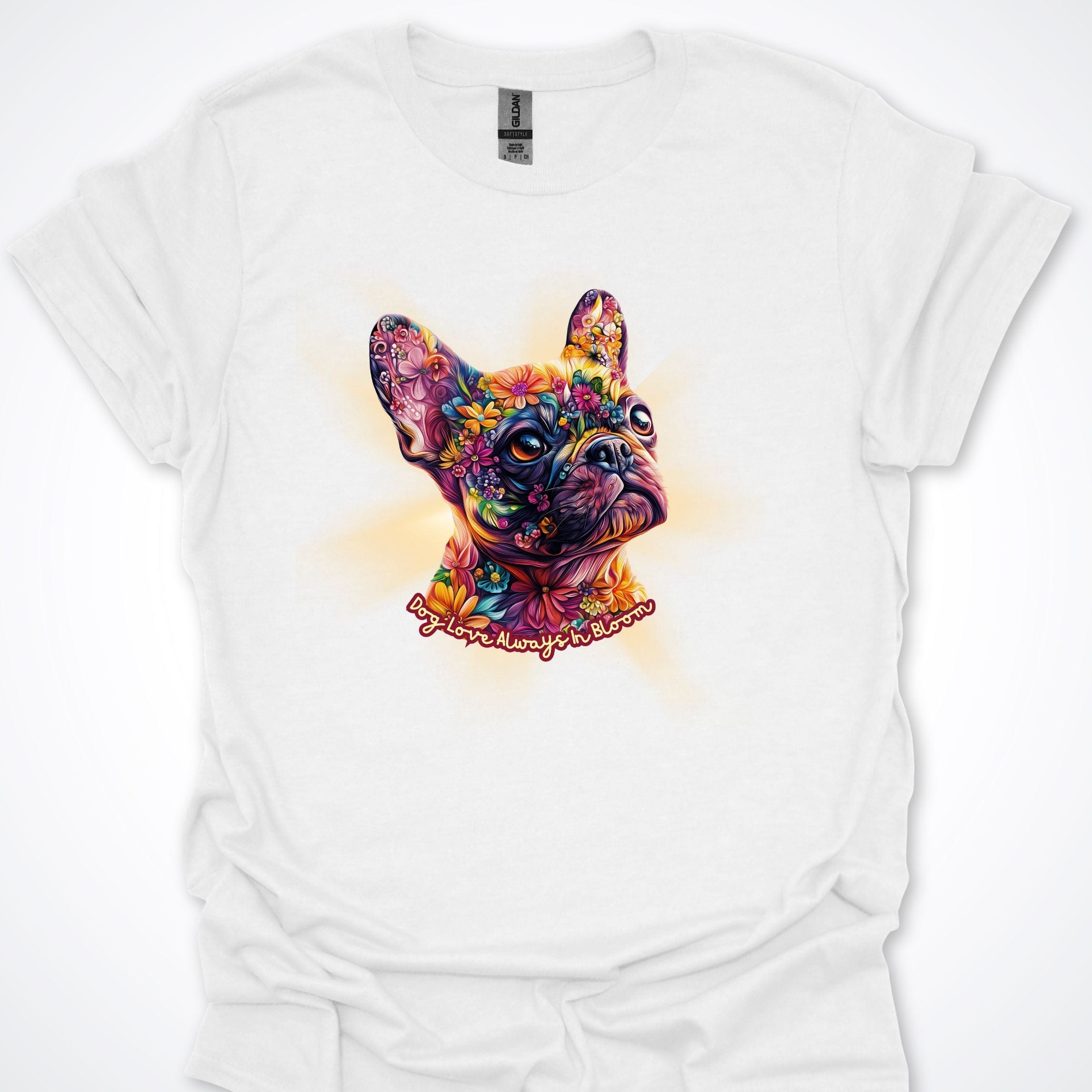 T-Shirt White / S Always in Bloom French Bulldog T-Shirt ReallyintoDogs