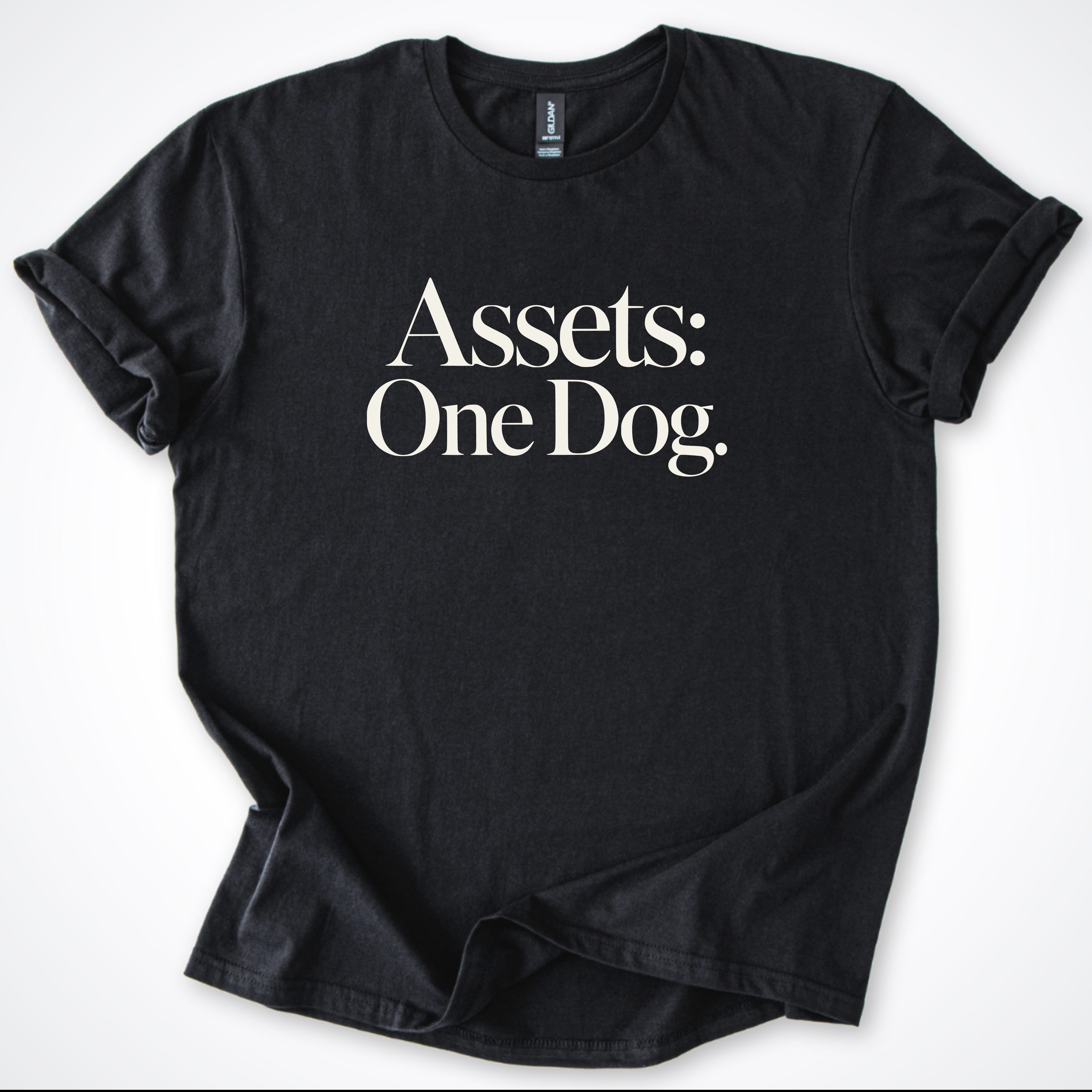 T-Shirt Black / S Assets: One Dog. Classic T-Shirt ReallyintoDogs