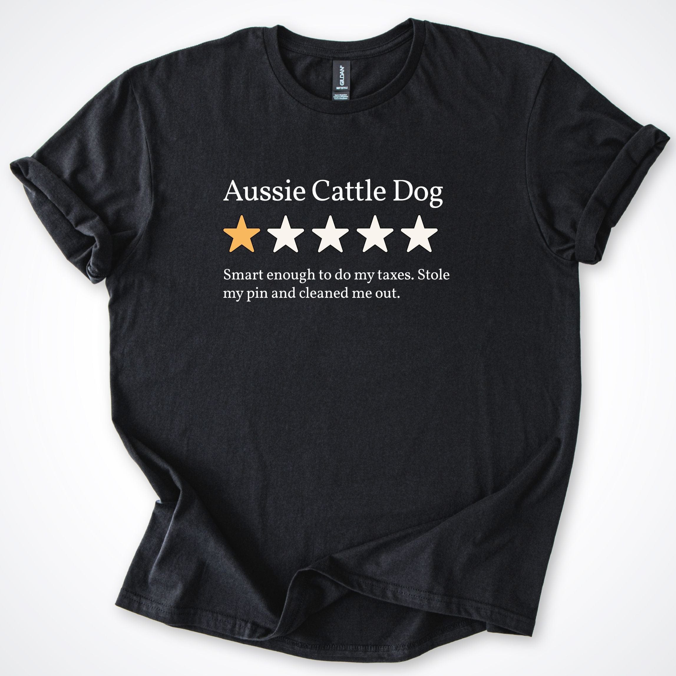 T-Shirt Black / S Aussie Cattle Dog V3 One Star Review T-Shirt ReallyintoDogs