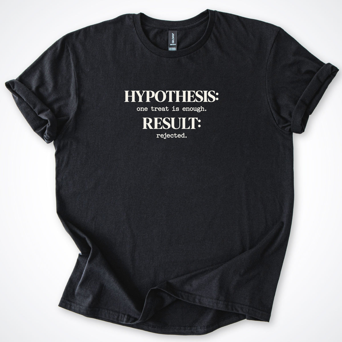 Hypothesis: One Treat Is Enough Classic T-Shirt