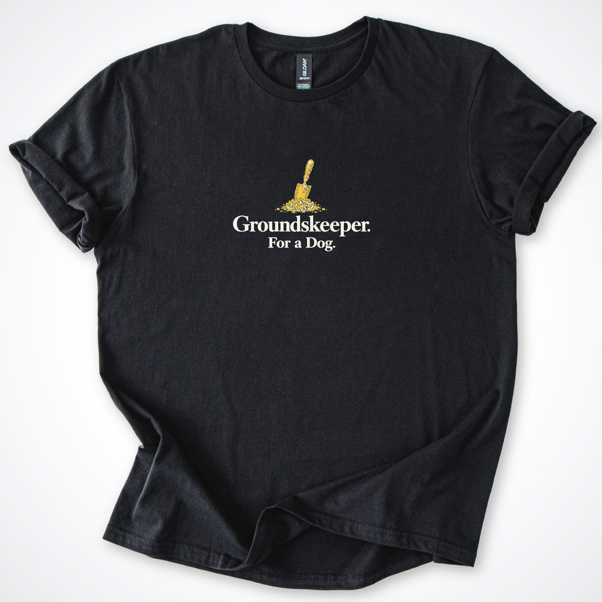 Groundskeeper. For A Dog. Trowel Classic T-Shirt