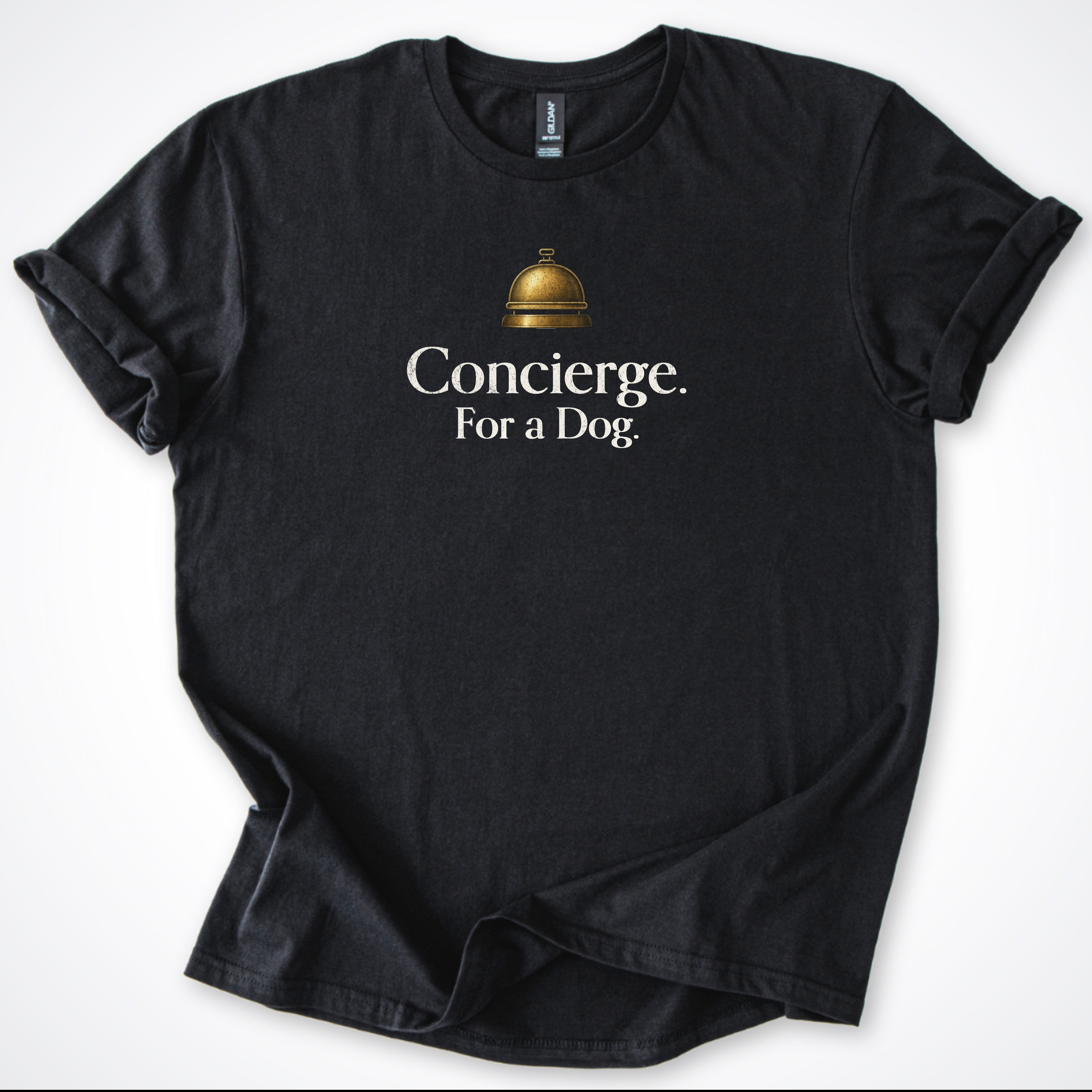 Concierge. For a Dog. Classic T-Shirt