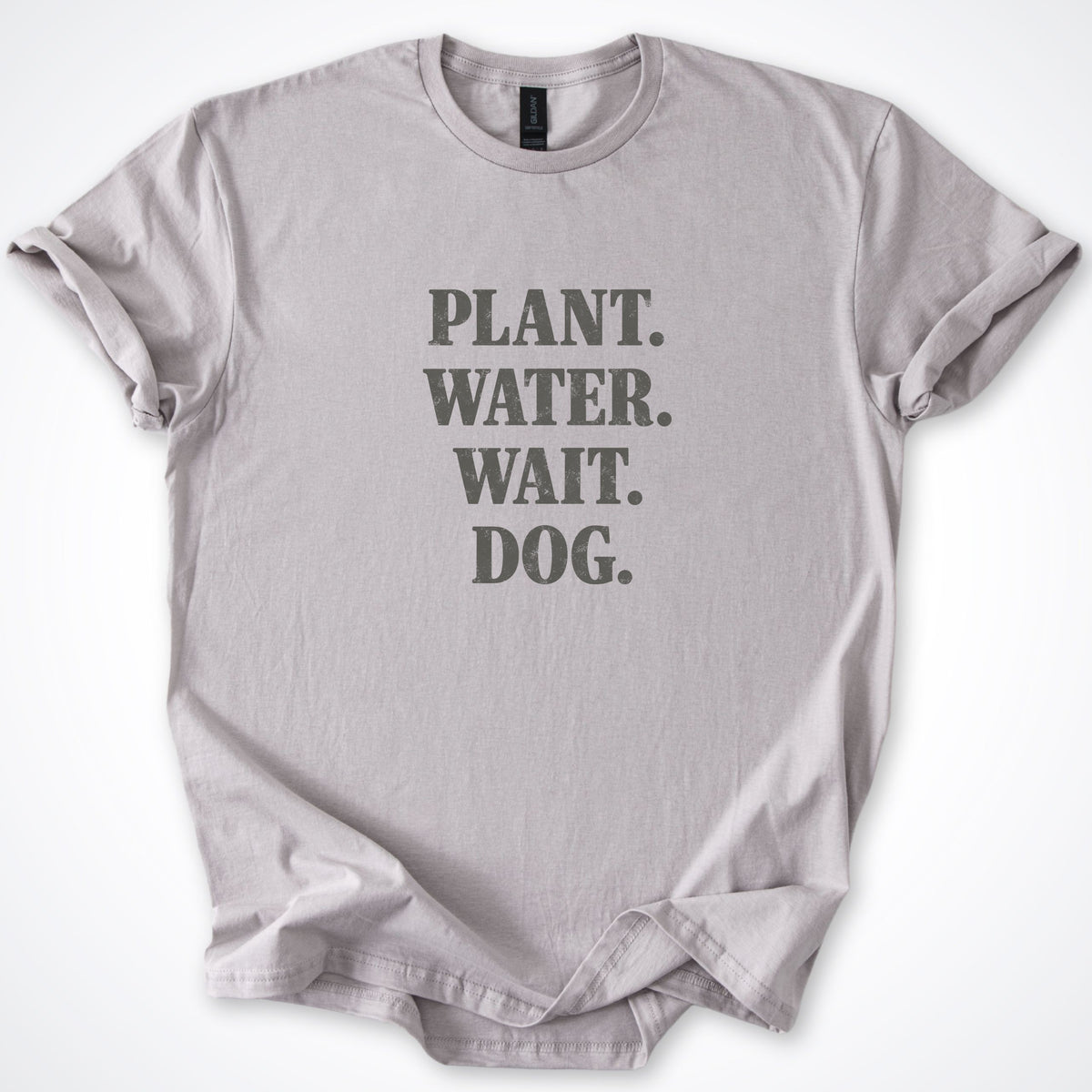 Plant. Water. Wait. Dog. Classic T-Shirt