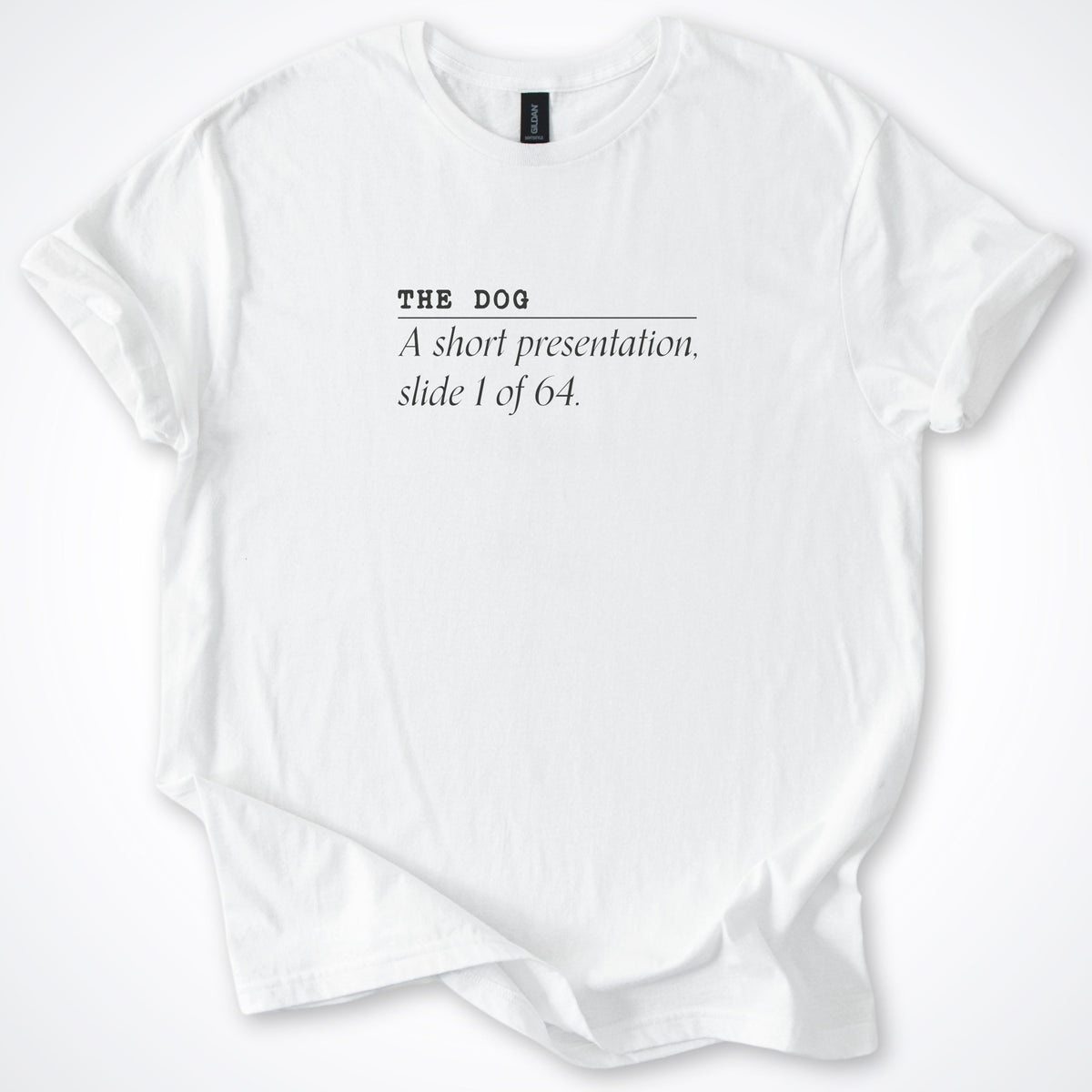 The Dog: A Short Presentation Classic T-Shirt