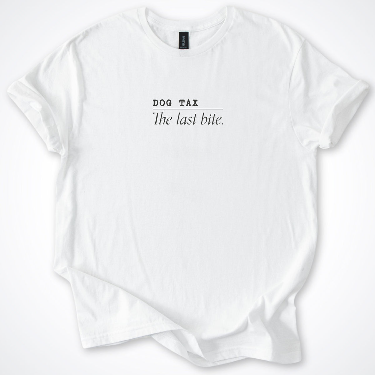 Dog Tax: The Last Bite Classic T-Shirt