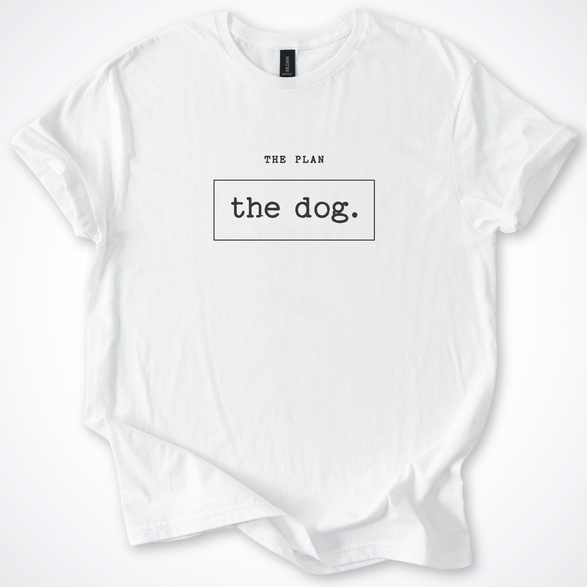 The Plan: The Dog Classic T-Shirt