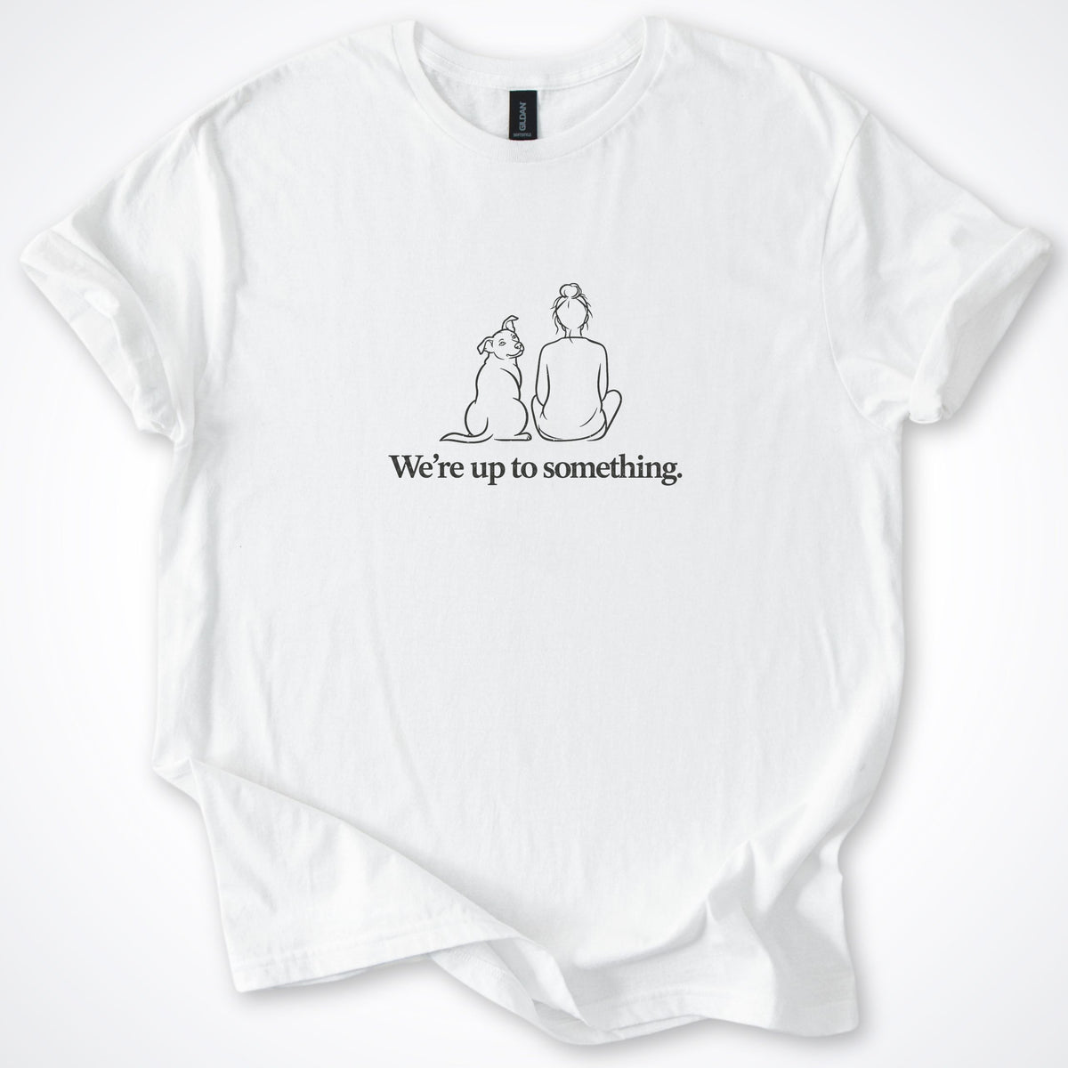 We're Up To Something Classic T-Shirt