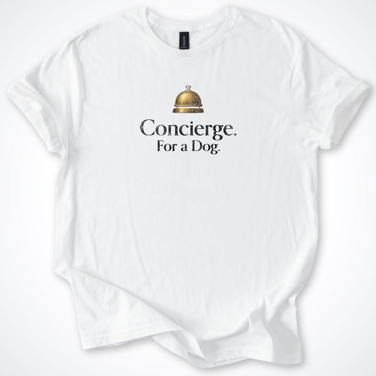 Concierge. For a Dog. Classic T-Shirt