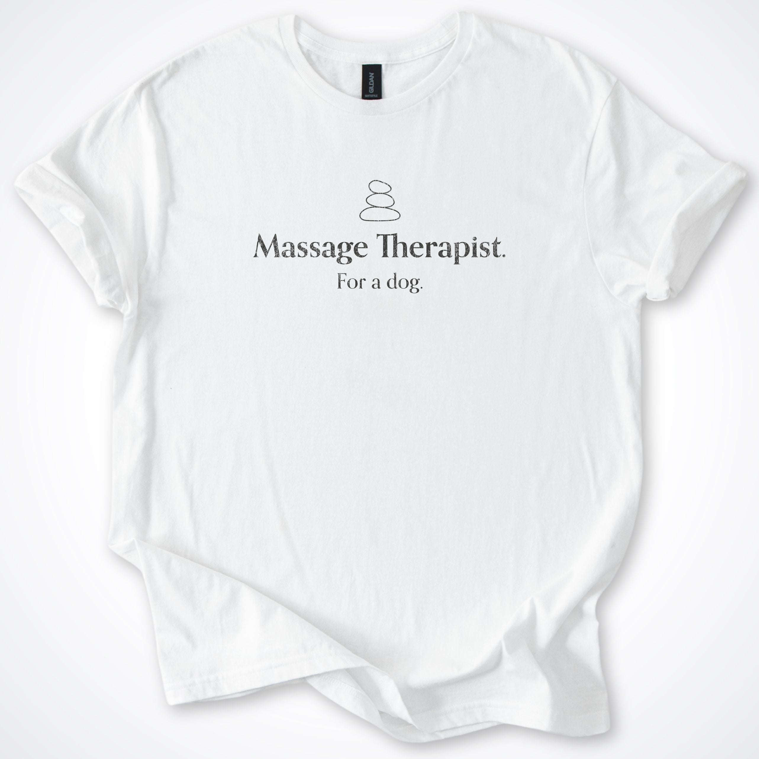 Massage Therapist. For a Dog. Classic T-Shirt
