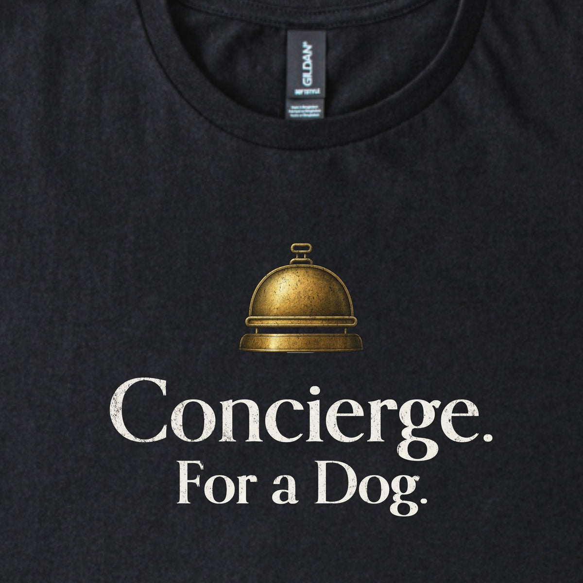 Concierge. For a Dog. Classic T-Shirt