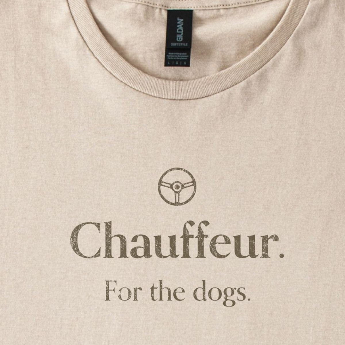 Chauffeur. For the Dogs. Classic T-Shirt