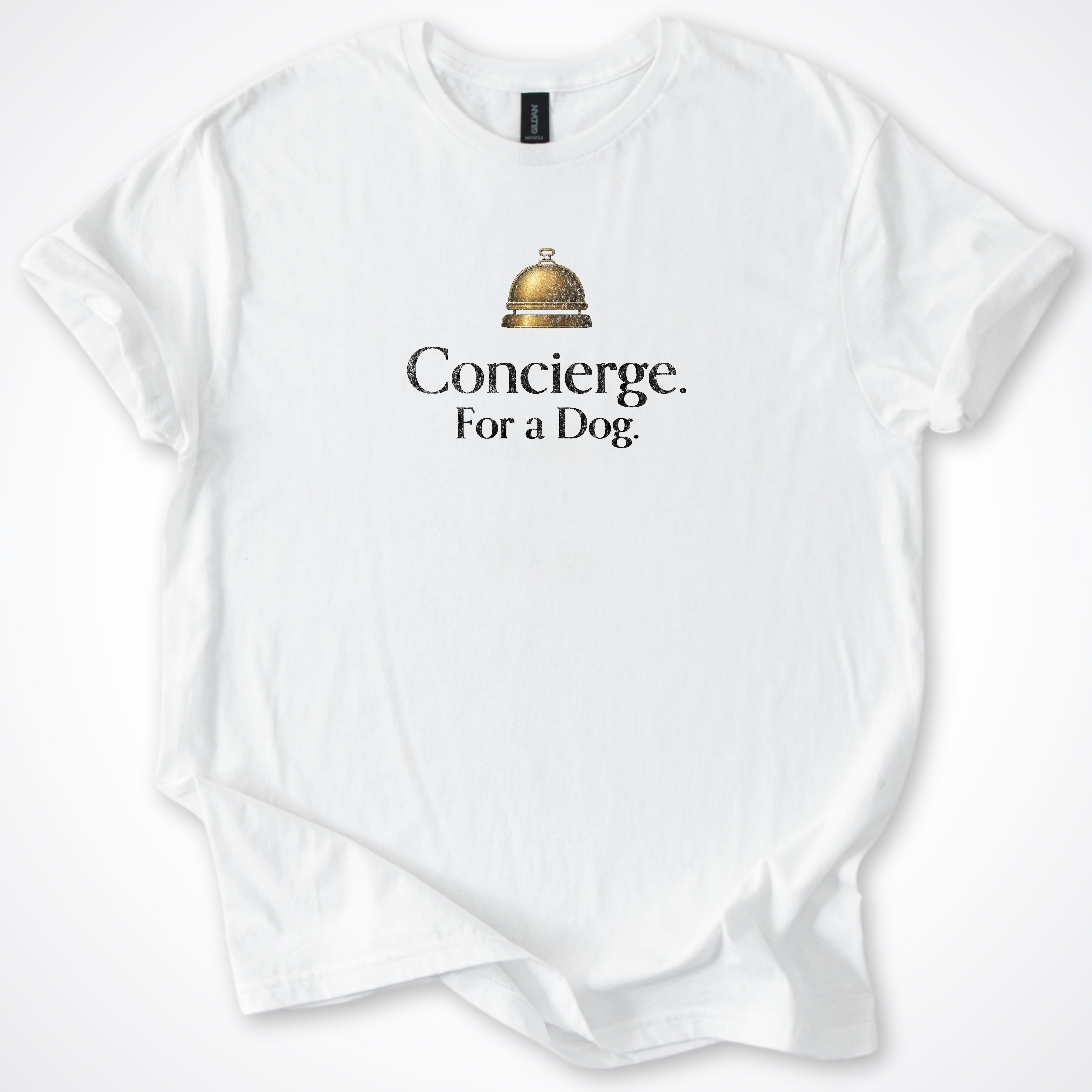 T-Shirt White / S Concierge. For a Dog. Classic T-Shirt ReallyintoDogs