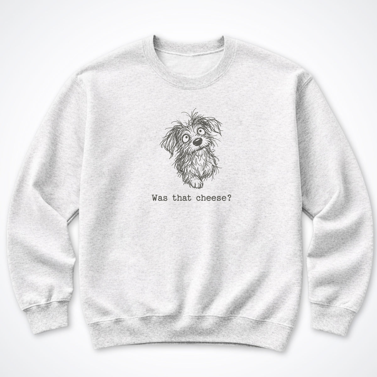 Was That Cheese? Crewneck Sweatshirt