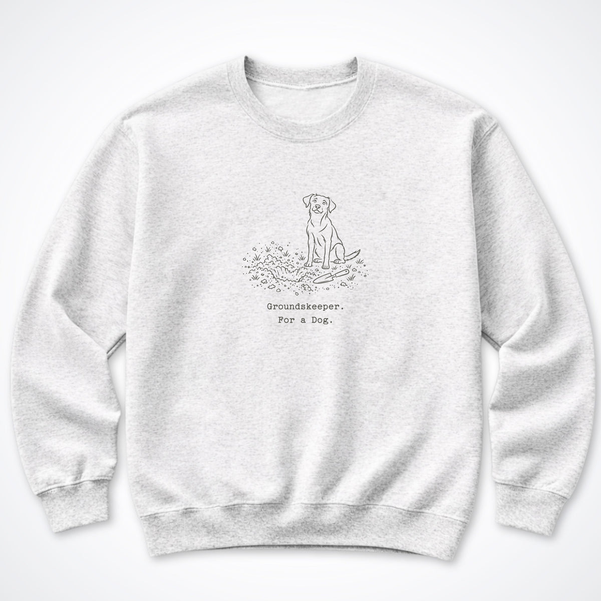Groundskeeper. For A Dog. Line Crewneck Sweatshirt