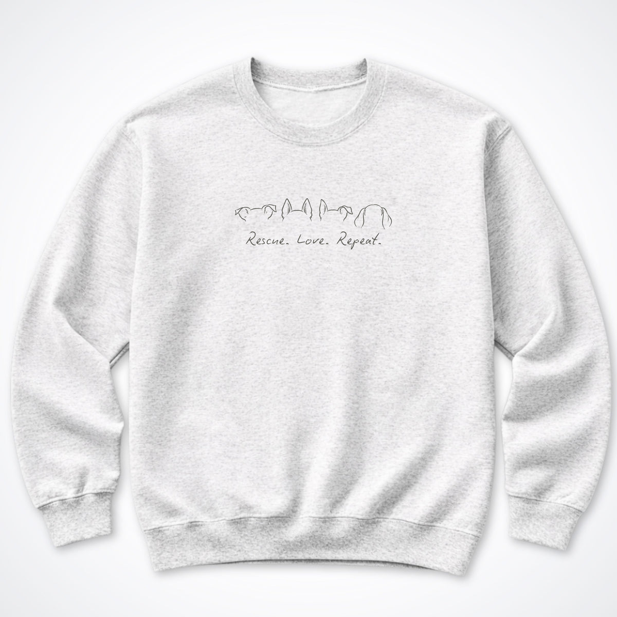 Rescue. Love. Repeat. More Ears Crewneck Sweatshirt