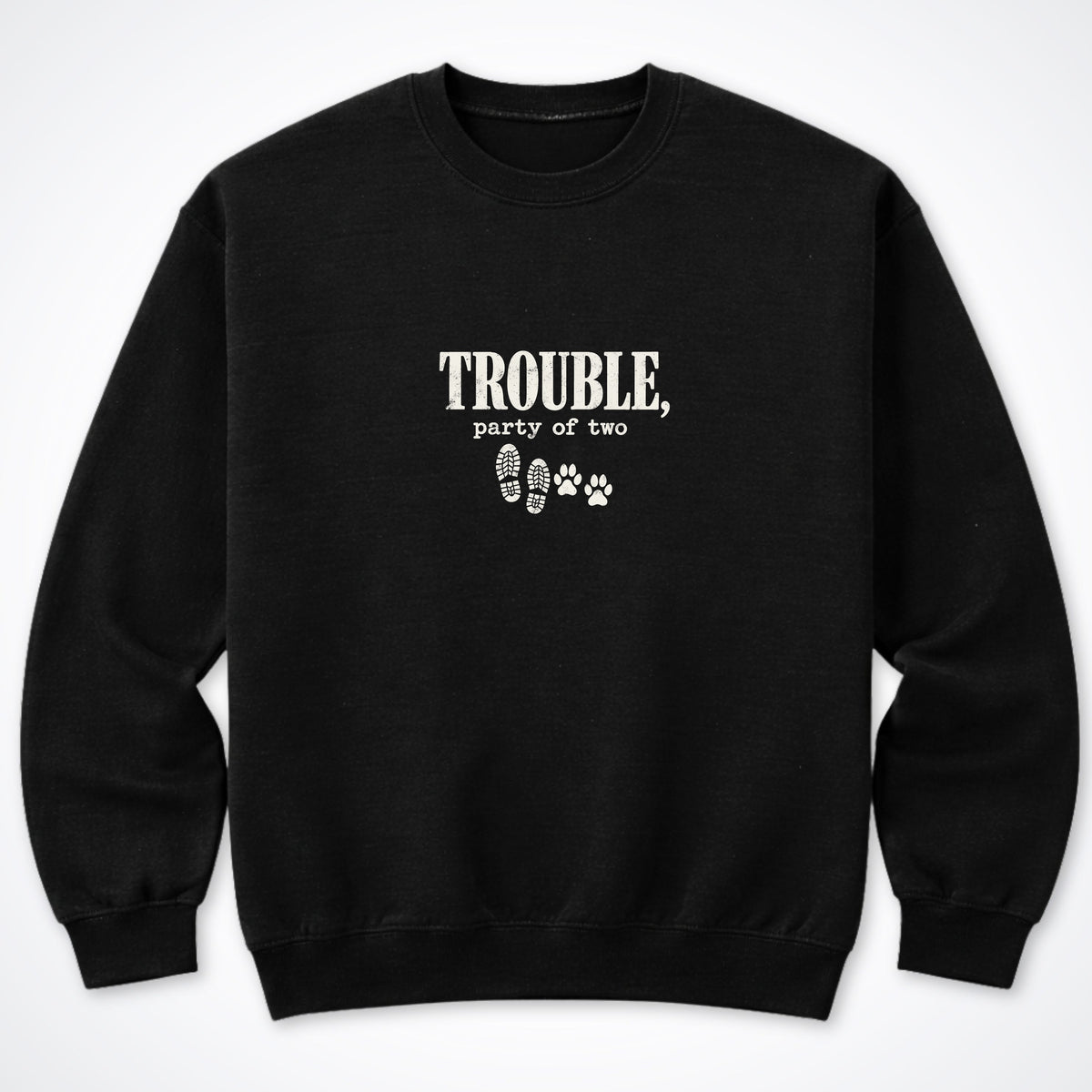 Trouble, Party Of Two Crewneck Sweatshirt