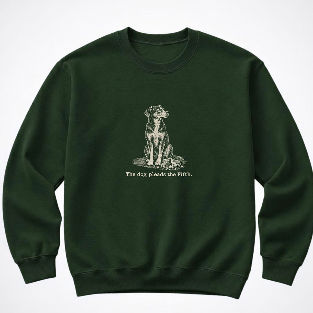 The Dog Pleads The Fifth. Portrait Crewneck Sweatshirt