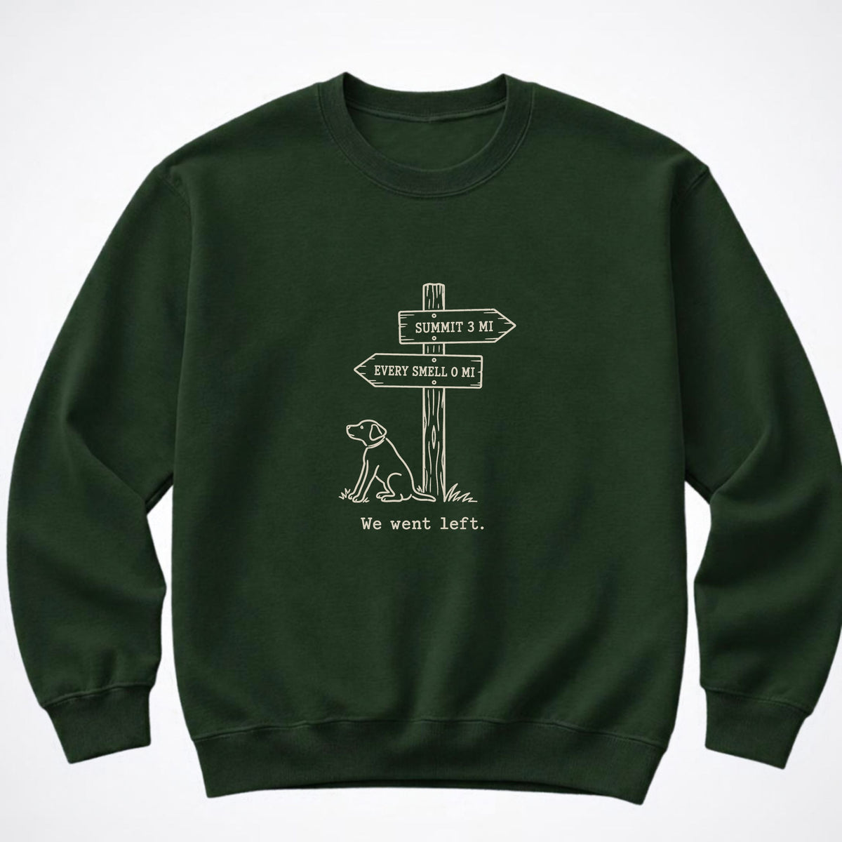 We Went Left Crewneck Sweatshirt