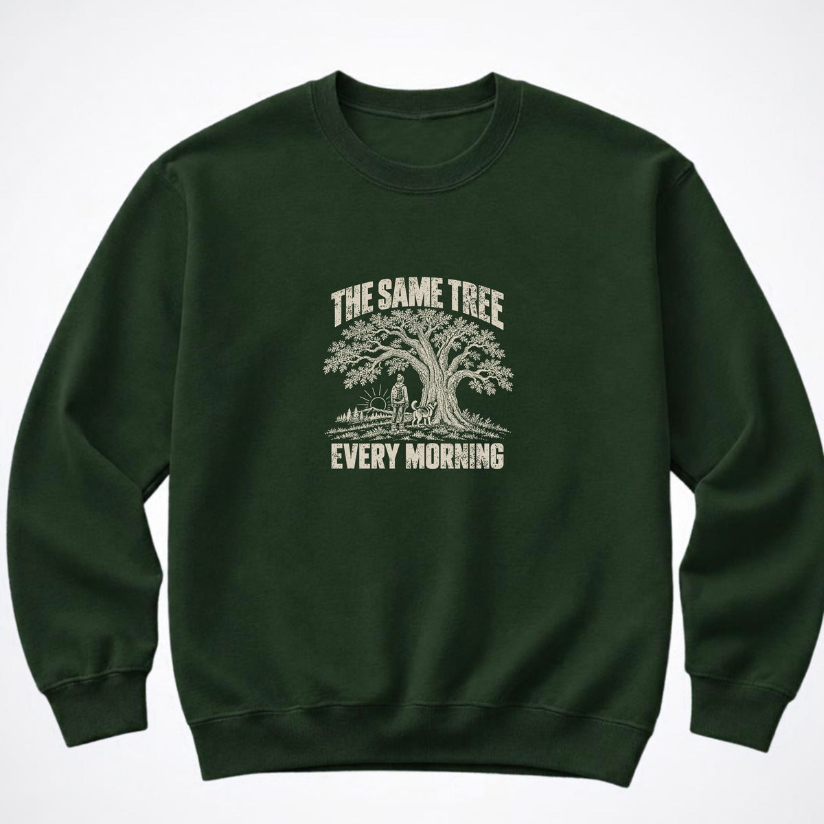 The Same Tree. Every Morning. Crewneck Sweatshirt