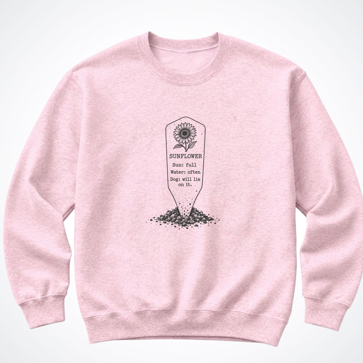 Sunflower. Dog: Will Lie On It. Crewneck Sweatshirt