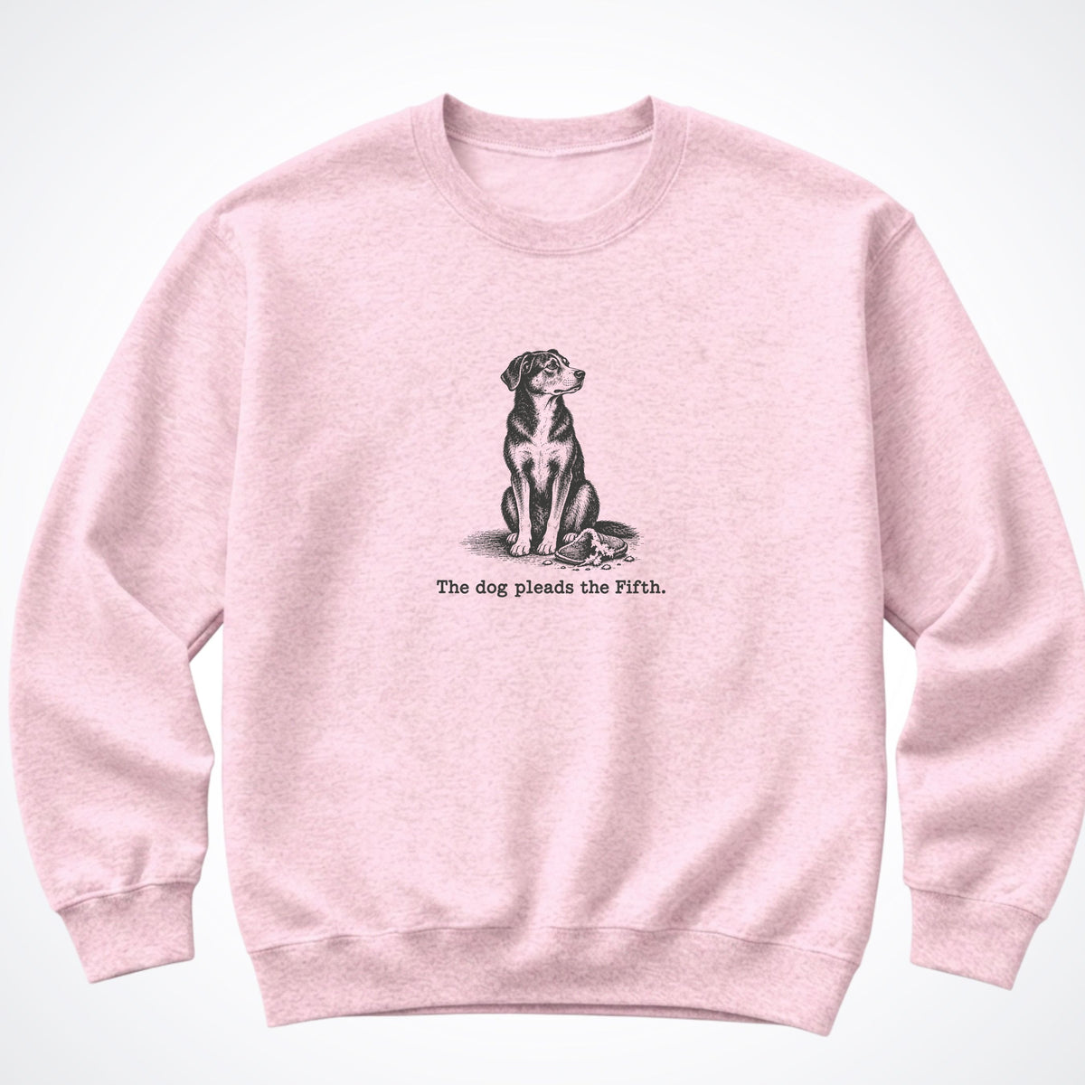 The Dog Pleads The Fifth. Portrait Crewneck Sweatshirt