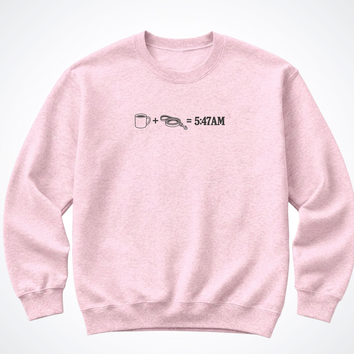 Coffee + Leash = 5:47AM Crewneck Sweatshirt