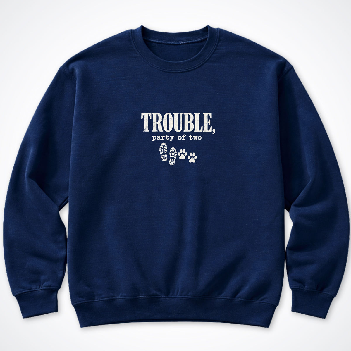 Trouble, Party Of Two Crewneck Sweatshirt