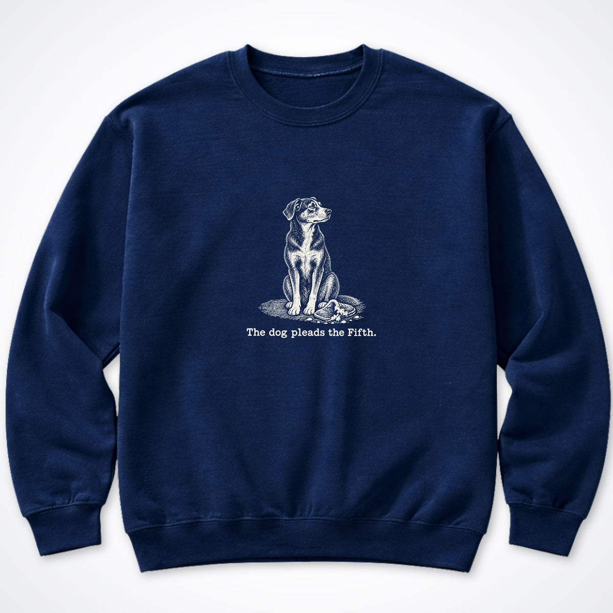 The Dog Pleads The Fifth. Portrait Crewneck Sweatshirt