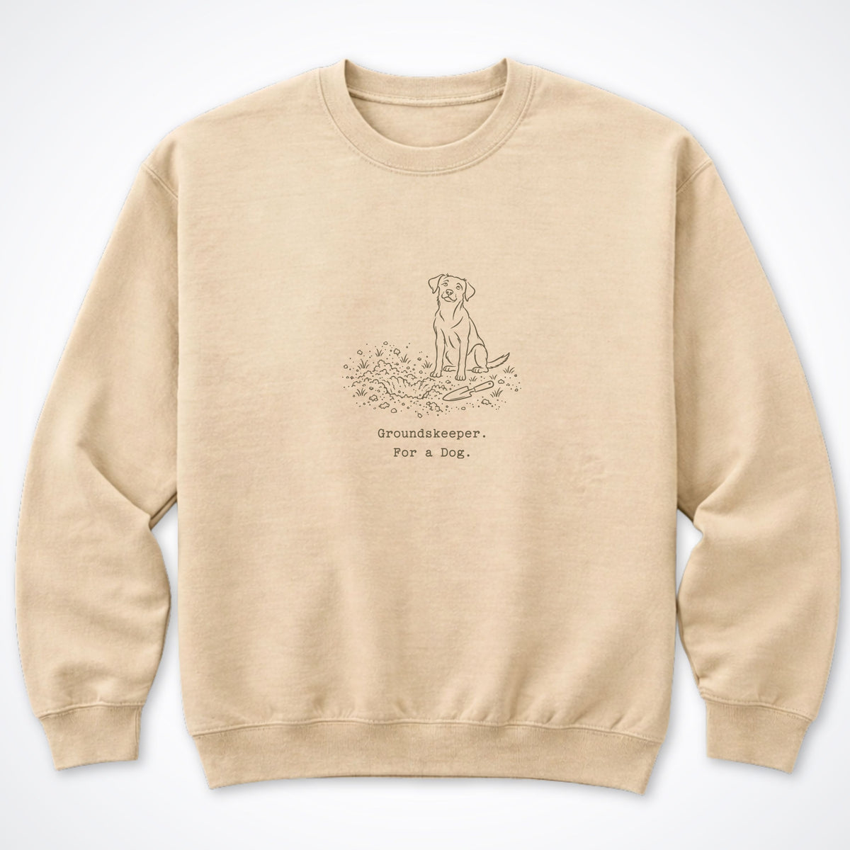Groundskeeper. For A Dog. Line Crewneck Sweatshirt