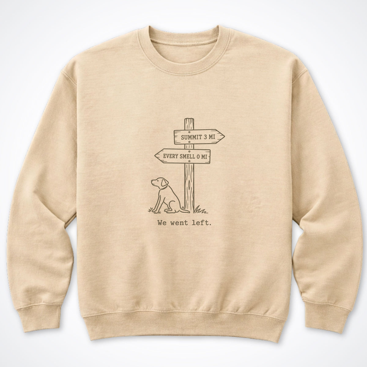 We Went Left Crewneck Sweatshirt