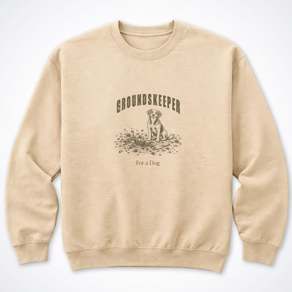 Groundskeeper. For A Dog. Arch Crewneck Sweatshirt