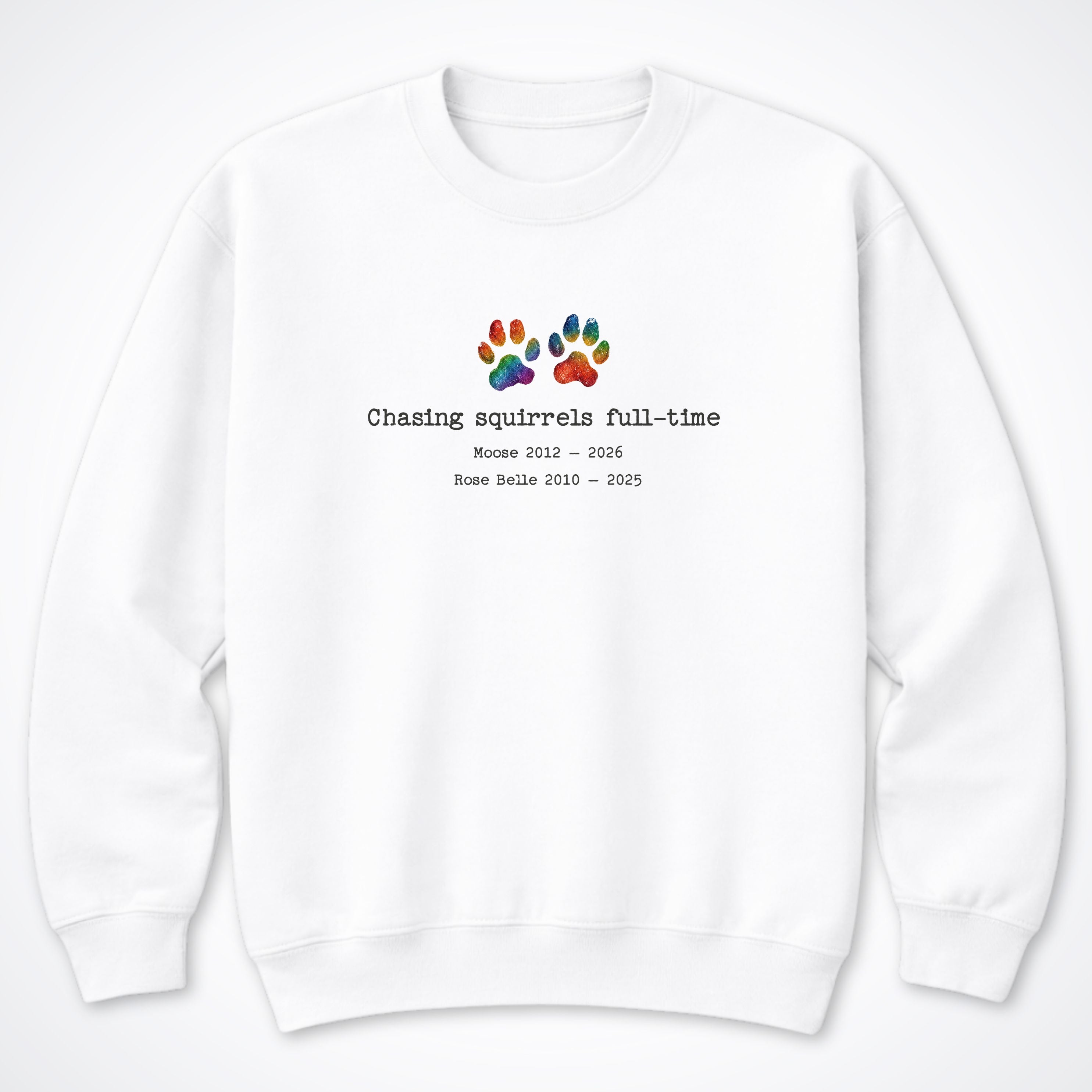 Chasing Squirrels Full Time 2 Dogs - Personalized Memorial Crewneck Sweatshirt