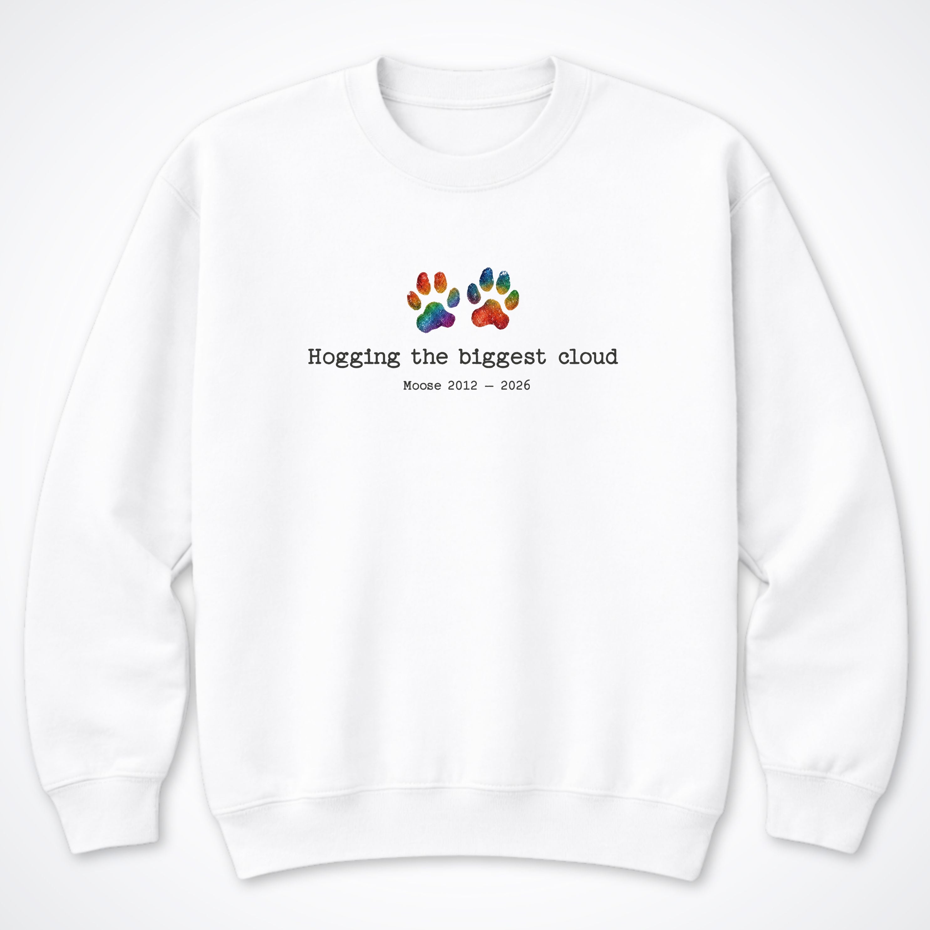 Hogging The Biggest Cloud - Personalized Memorial Crewneck Sweatshirt