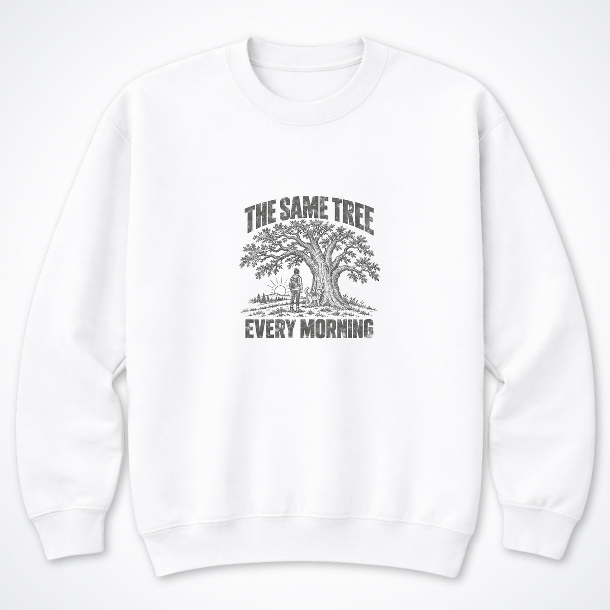 The Same Tree. Every Morning. Crewneck Sweatshirt