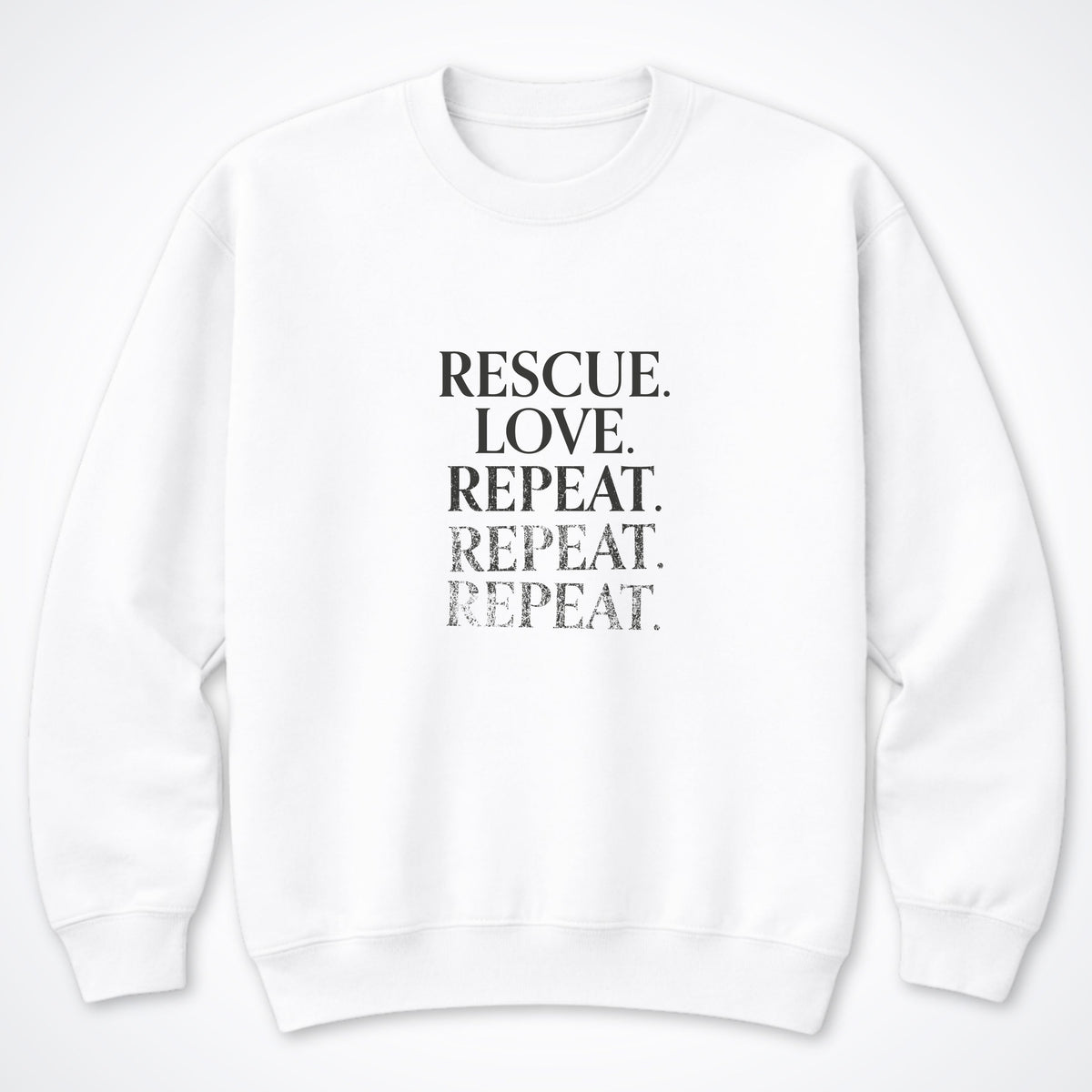 Rescue. Love. Repeat. Until the Ink Runs Out Crewneck Sweatshirt