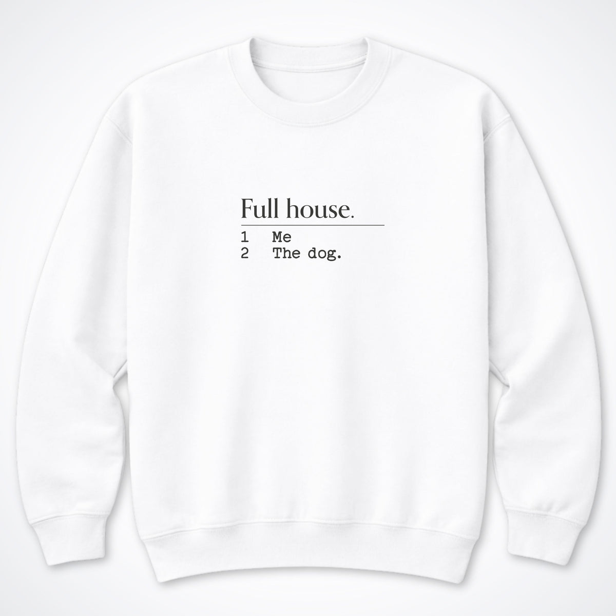 Full House Crewneck Sweatshirt