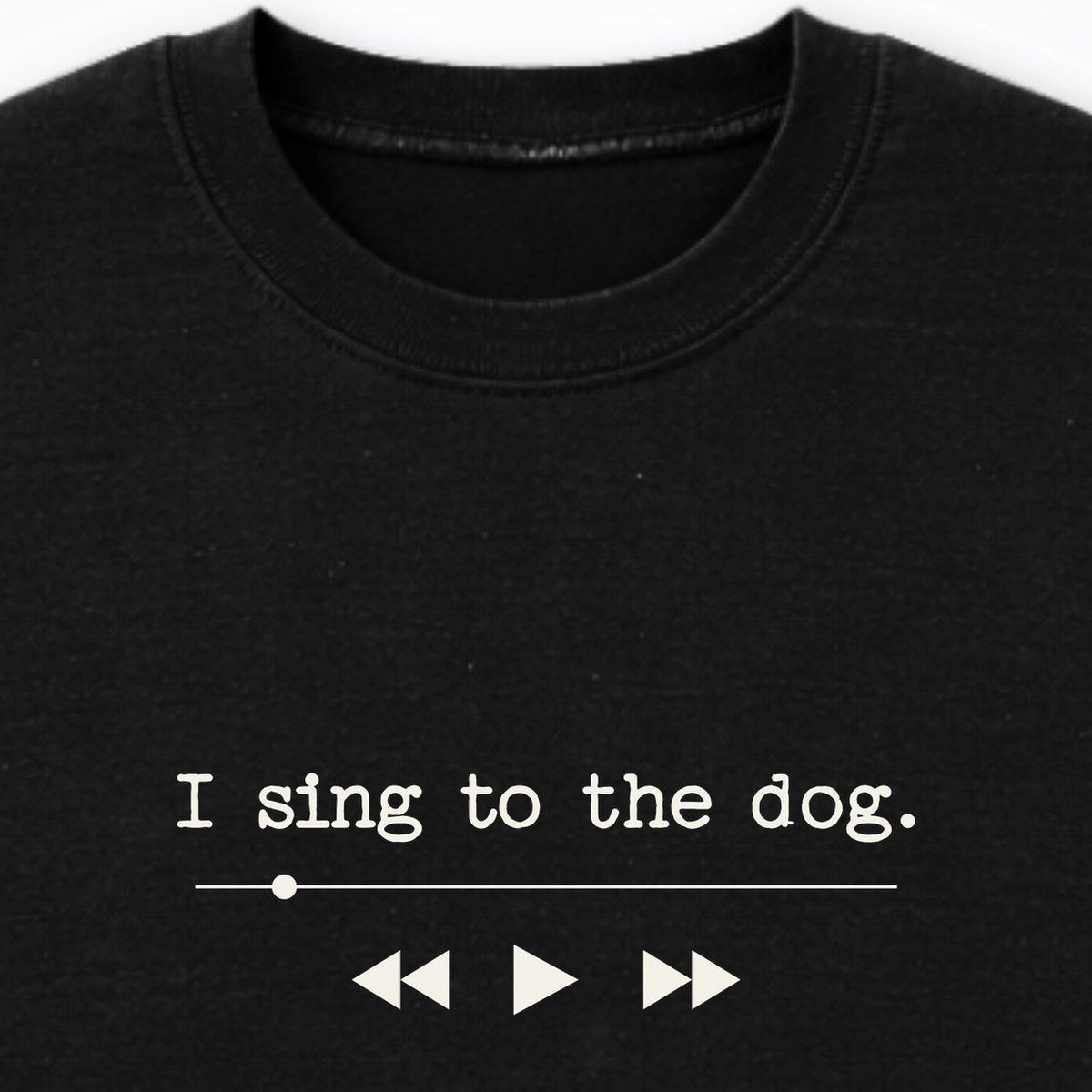 I Sing To The Dog Crewneck Sweatshirt