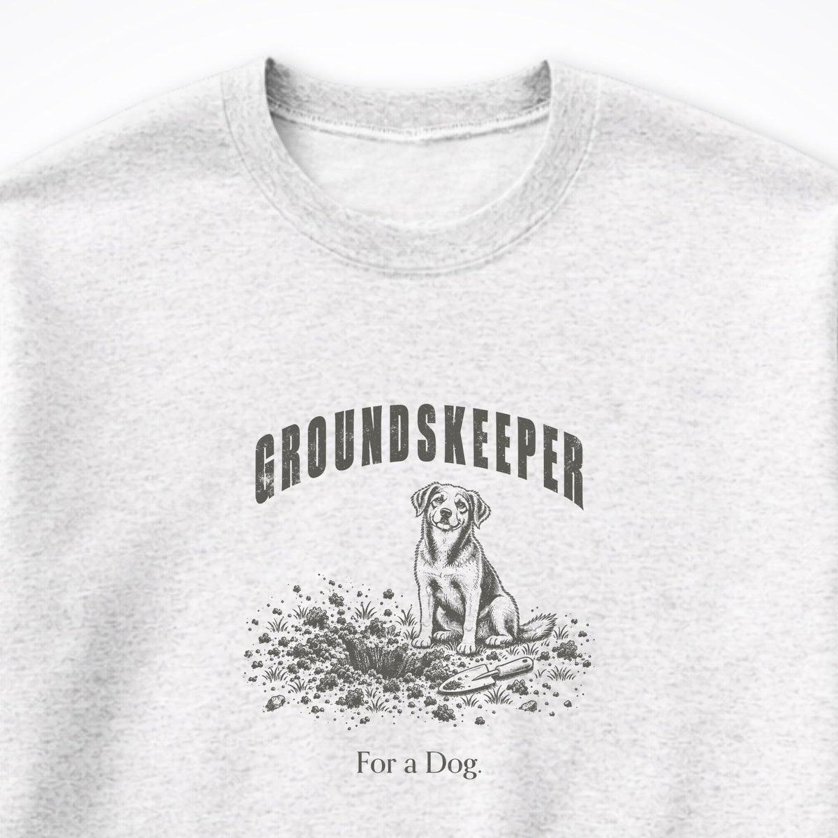 Groundskeeper. For A Dog. Arch Crewneck Sweatshirt