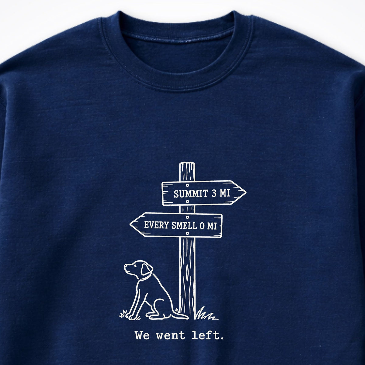 We Went Left Crewneck Sweatshirt