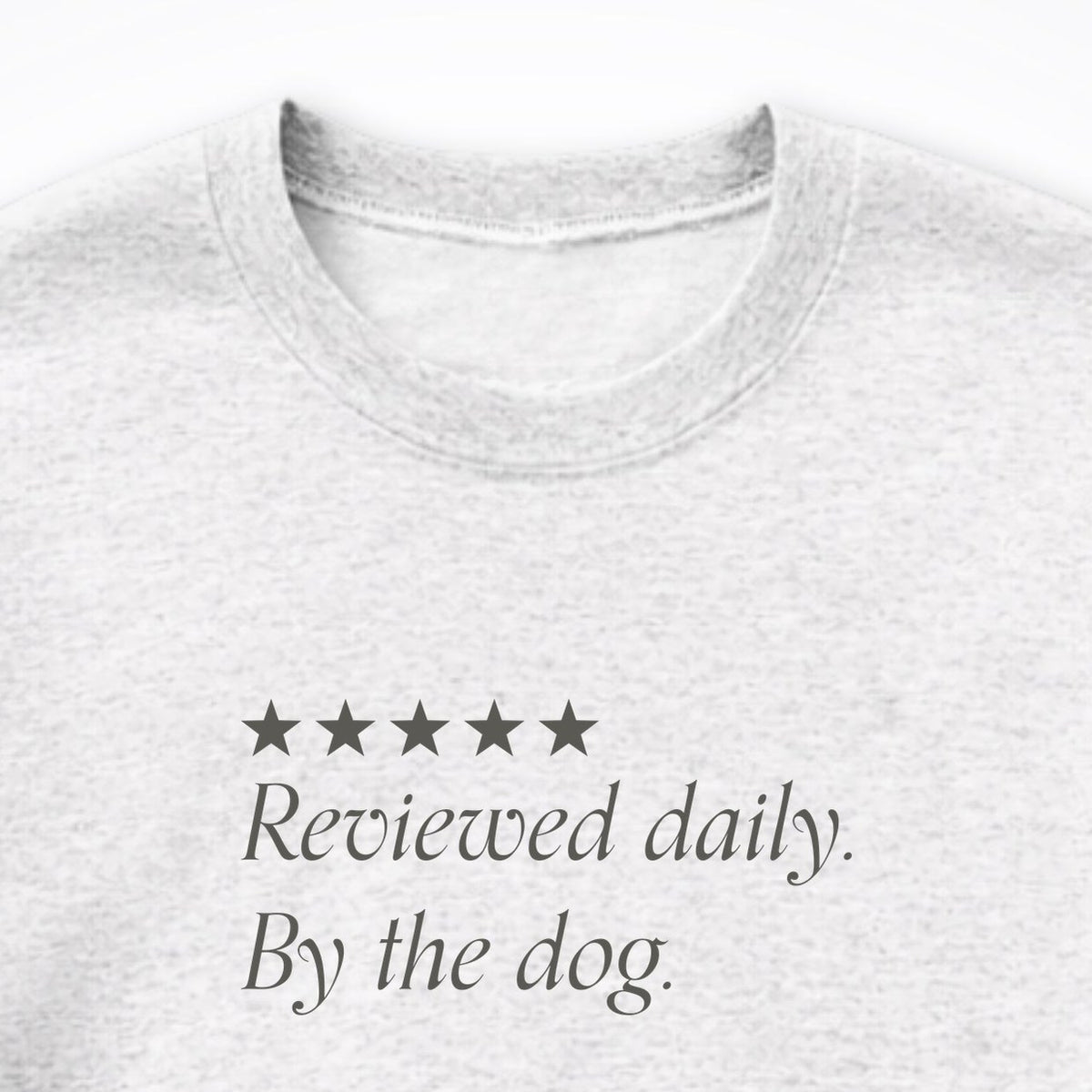 Reviewed Daily. By The Dog. Crewneck Sweatshirt