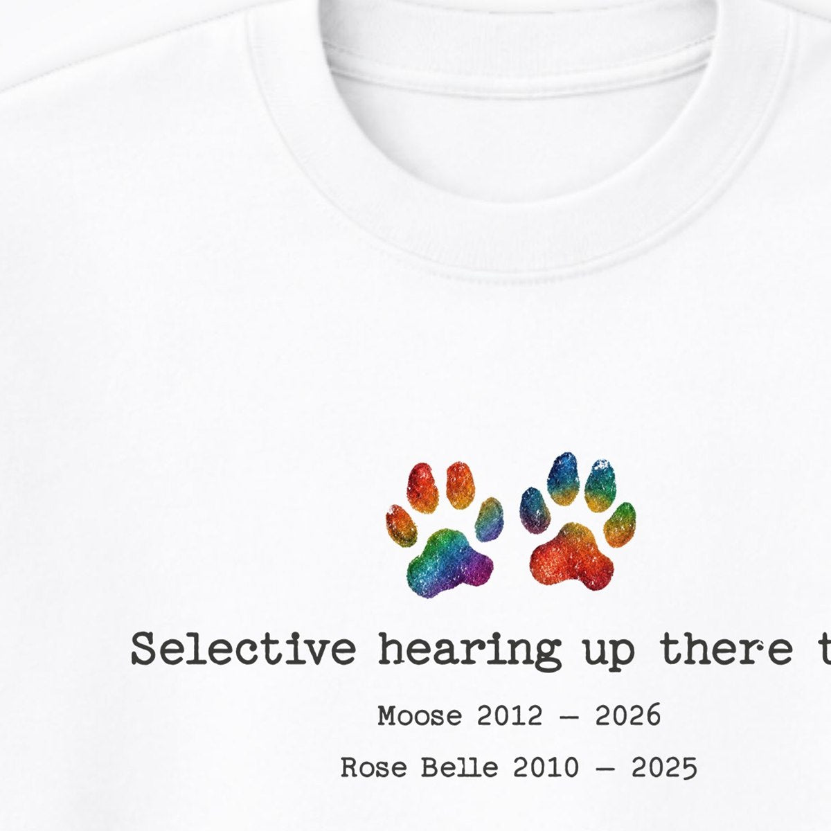 Selective Hearing Up There Too 2 Dogs - Personalized Memorial Crewneck Sweatshirt