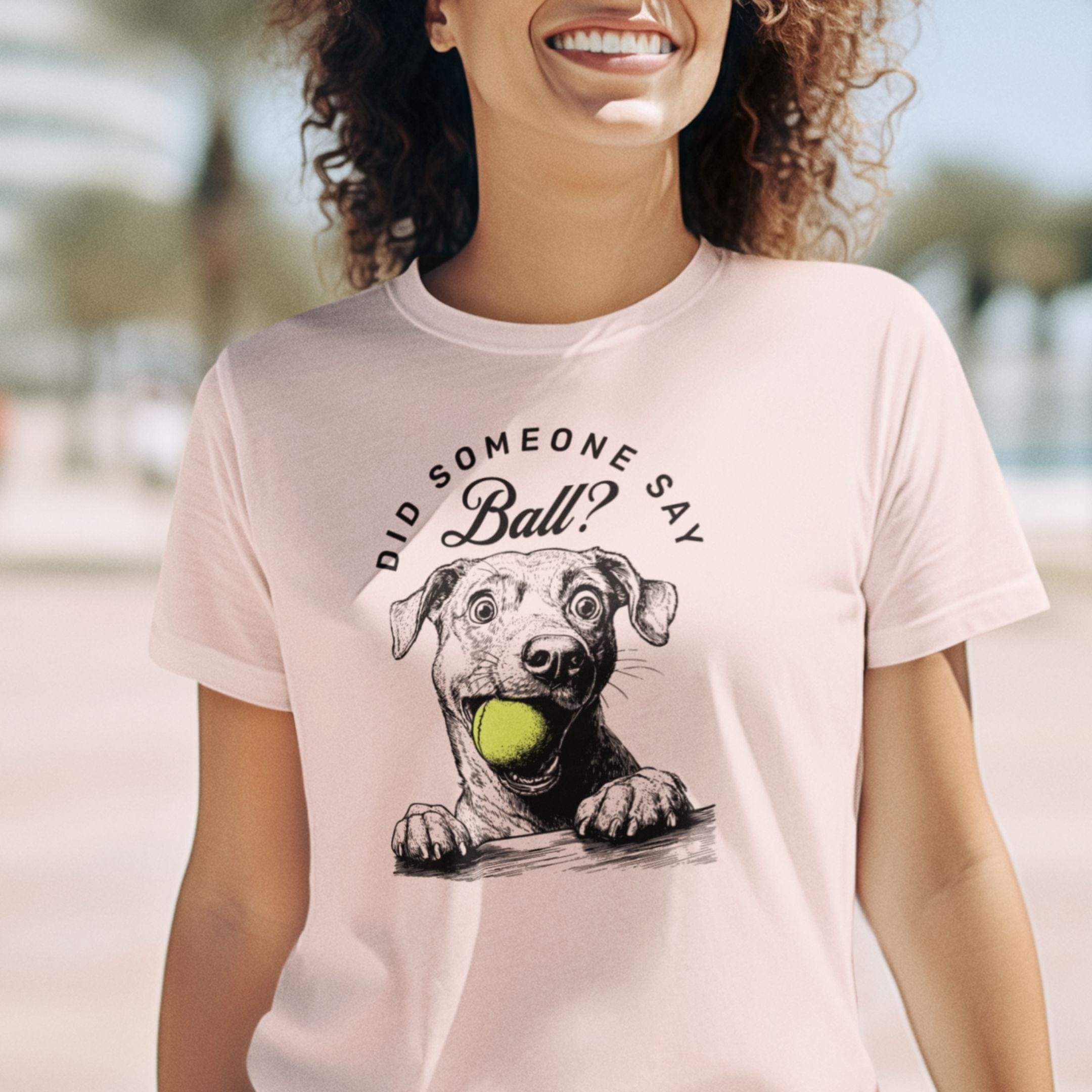 T-Shirt Did Someone Say Ball? Excited Pooch Premium T-Shirt ReallyintoDogs