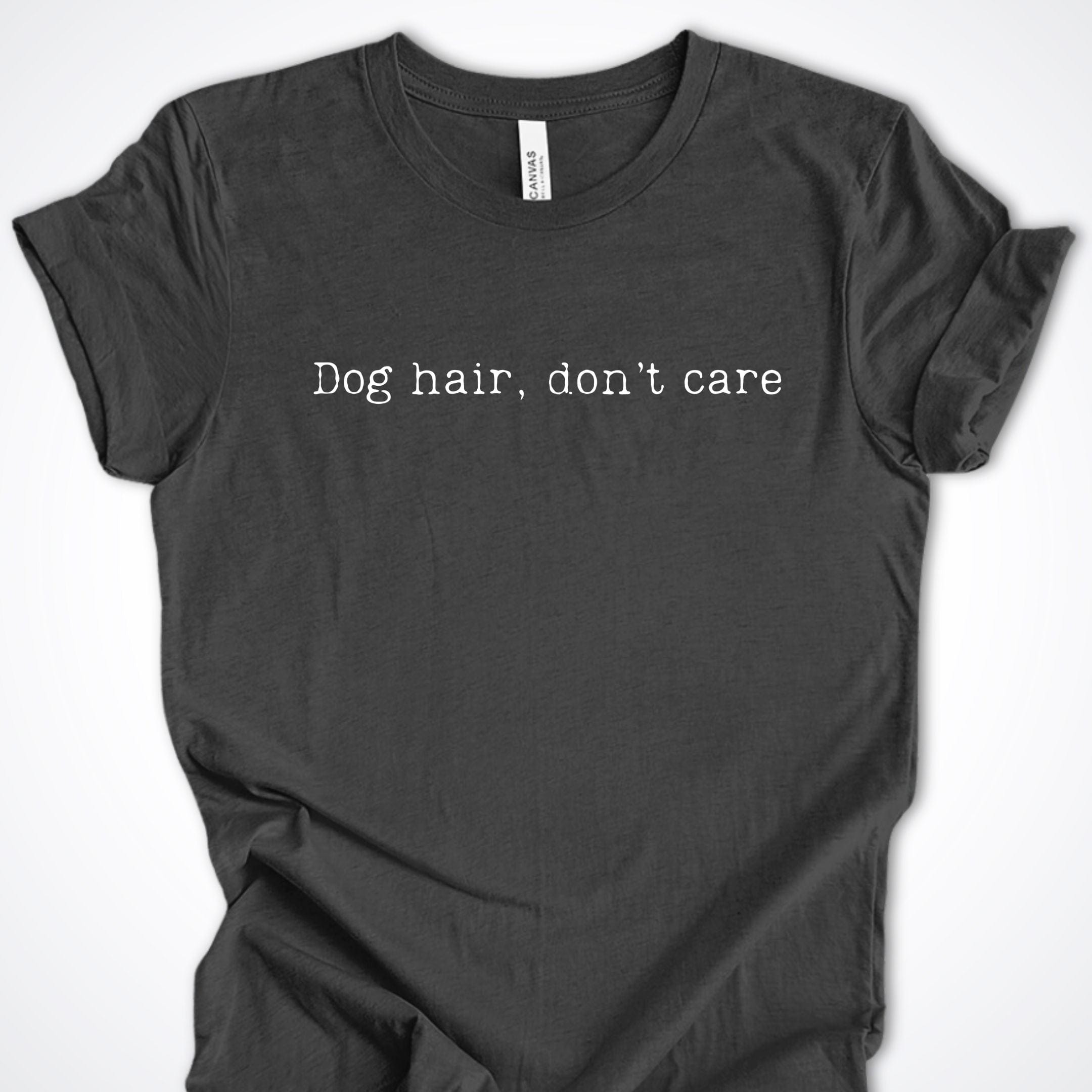 T-Shirt Dark Grey Heather / S Dog Hair Don't Care Premium Unisex T-Shirt ReallyintoDogs